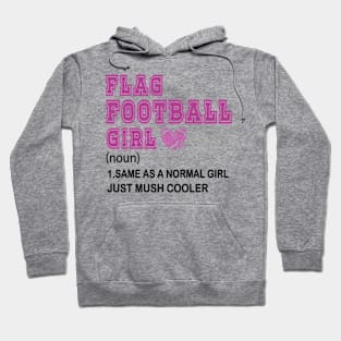 Flag Football Girl Definition Funny & Sassy Womans Sports Hoodie